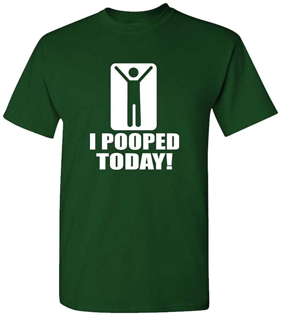 I Pooped Today! Funny Joke Gag Gift Mens Cotton T-Shirt Green