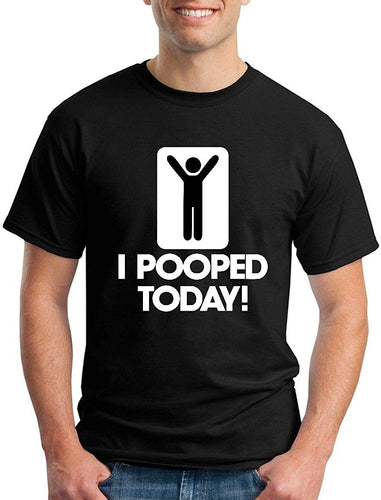 I Pooped Today Funny T-Shirt Black